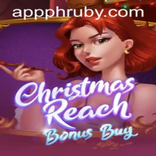 Unveiling the Magic of ChristmasReachBonusBuy: A Festive Gaming Adventure with PHLRuby.COM