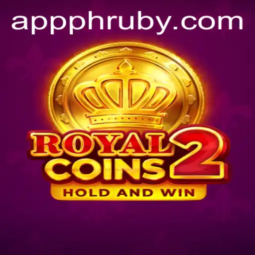 Exploring the Thrills of RoyalCoins2: A Deep Dive into Gameplay and Strategy with PHLRuby.COM