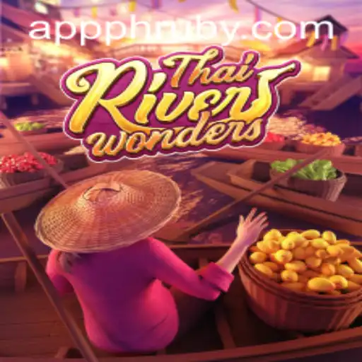 Exploring ThaiRiverWonders: A Unique Gaming Experience with PHLRuby.COM